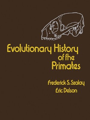 Evolutionary History Of The Primates By Frederick S